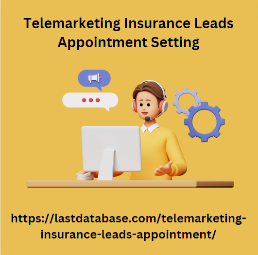 Telemarketing Insurance Leads Appointment Setting